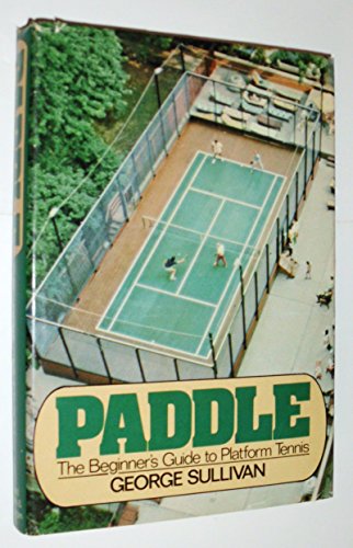 Paddle: The beginner's guide to platform tennis