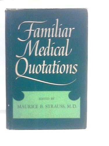 FAMILIAR MEDICAL QUOTATIONS