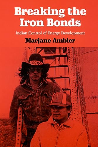 Breaking the Iron Bonds : Indian Control of Energy Development