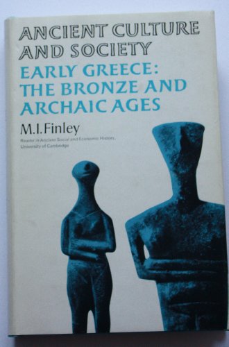 early greece the bronze and archaic ages. in englischer sprache.