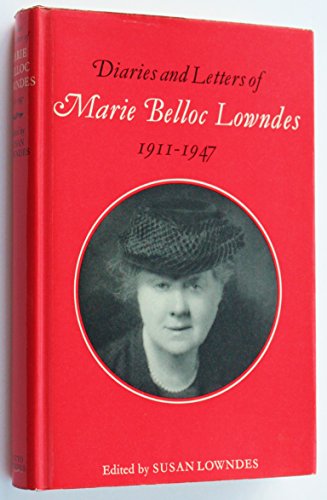DIARIES AND LETTERS OF MARIE BELLOC LOWNDES 1911-1947