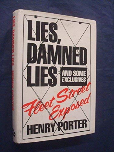 Lies, Damned Lies, and Some Exclusives, Fleet Street Exposed