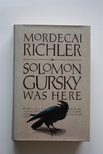 an analysis of solomon gursky was here by mordecai richler Editions for solomon gursky was here: 0143012649 (paperback published in 2002), 8845921794 (paperback published in 2007), 0394539958 (hardcover published. an analysis of solomon gursky was here by mordecai richler Editions for solomon gursky was here: 0143012649 (paperback published in 2002), 8845921794 (paperback published in 2007), 0394539958 (hardcover published.