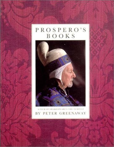 Prospero's Books, A Film Of Shakespeare's The Tempest