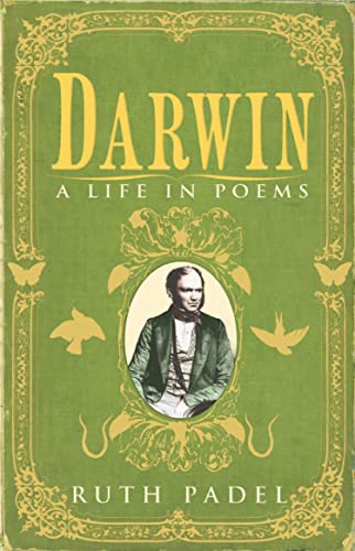 Darwin: A Life In Poems (HARDBACK FIRST EDITION, FOURTH PRINTING SIGNED BY AUTHOR AND GREAT-GREAT...