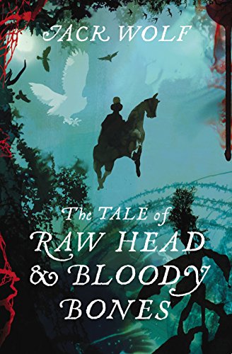 THE TALE OF RAW HEAD & BLOODY BONES - SIGNED & DATED FIRST EDITION FIRST PRINTING