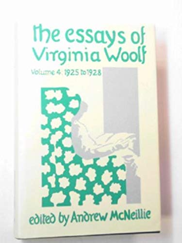 The Essays of Virginia Woolf Volume 1V 1925-1928