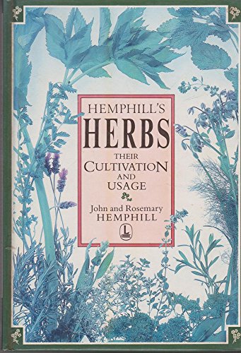 Hemphill's Herbs: Their Cultivation and Usage