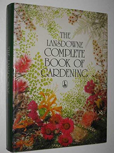 The Lansdowne Complete Book of Gardening.