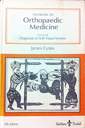 Textbook of Orthopaedic Medicine , Volume One - Diagnosis of Soft Tissue Lesions