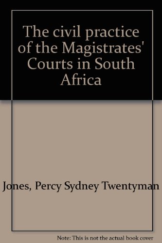 The civil practice of the Magistrates' Courts in South Africa