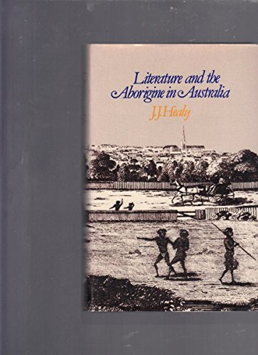 Literature and the Aborigine in Australia 1770-1975