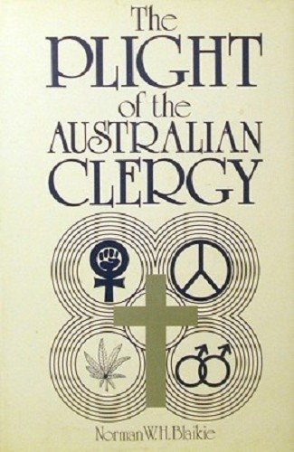 The Plight of the Australian Clergy: To Convert, Care or Challenge