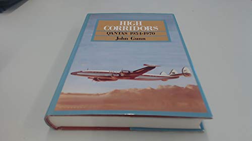 High Corridors: Qantas 1954-1970