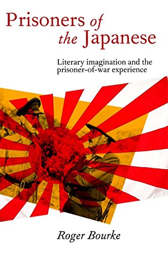 Prisoners of the Japanese: Literary Imagination and the Prisoner-of-War Experience