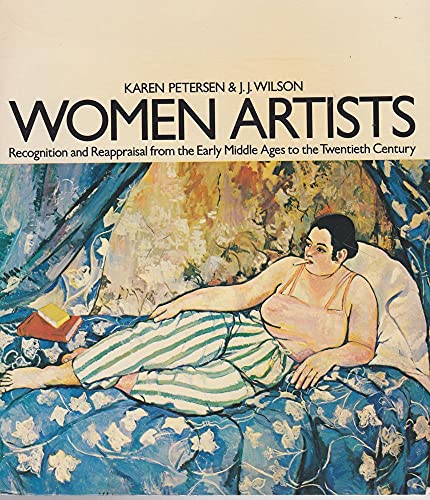 Women Artists: Recognition & Reappraisal from the Early Middle Ages to the Twentieth Century