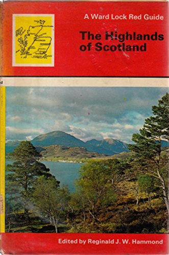 Ward Lock's Red Guide. Highlands of Scotland : Following Road, Rail and Steamer Routes with Tours...