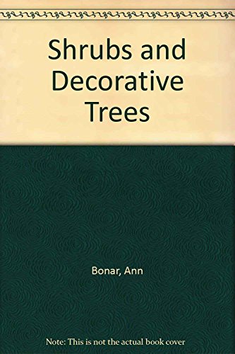 Shrubs and Decorative Trees