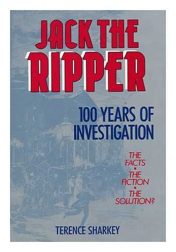 Jack the Ripper: 100 Years of Investigation