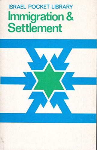 Immigration and Settlement In Israel