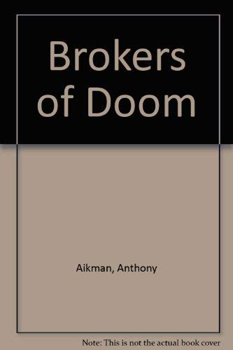 The Brokers of Doom