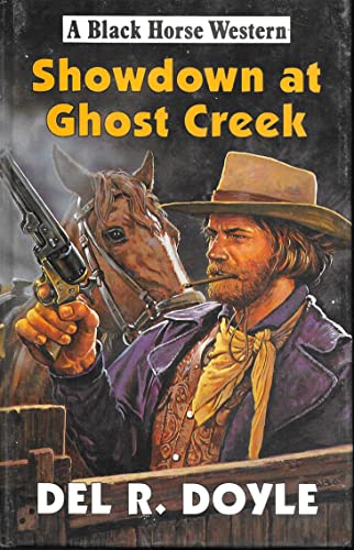 SHOWDOWN AT GHOST CREEK