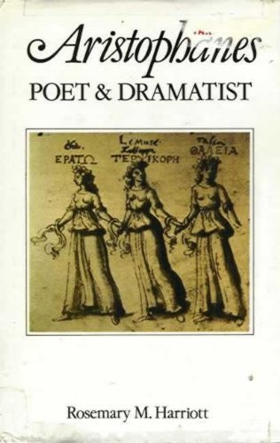Aristophanes: Poet and Dramatist