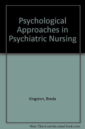 Psychological Approaches in Psychiatric Nursing