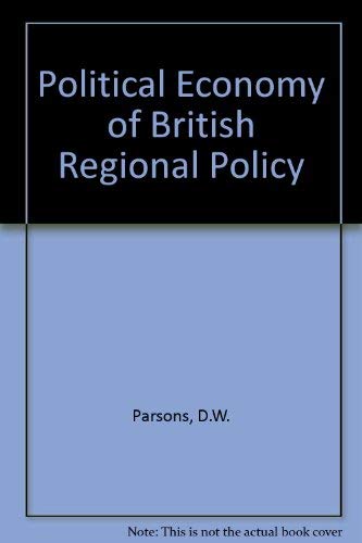 The Political Economy of British Regional Policy