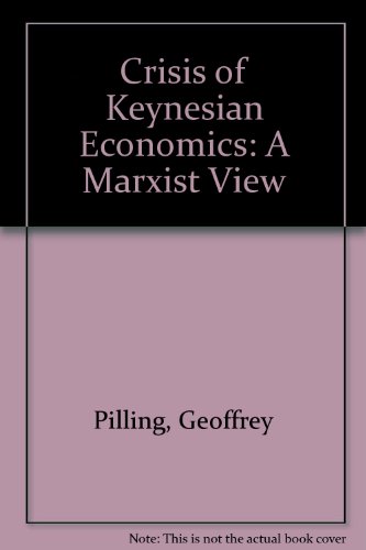 The Crisis of Keynesian Economics: A Marxist View