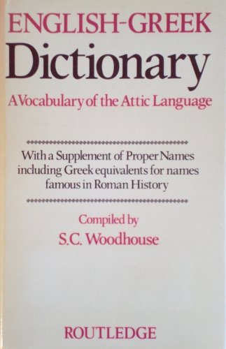 English-Greek Dictionary : A Vocabulary of the Attic Language