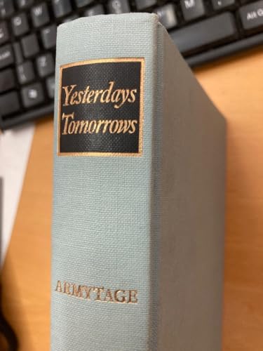 Yesterday's tomorrows: A historical survey of future societies,