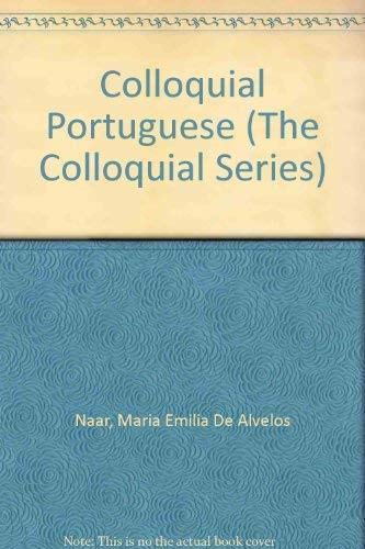 COLLOQUIAL PORTUGUESE: 4th Edition (The Colloquial Series)