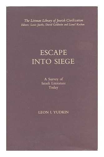 Escape Into Siege: A Survey Of Israeli Literature Today (SCARCE HARDBACK FIRST EDITION, FIRST PRI...