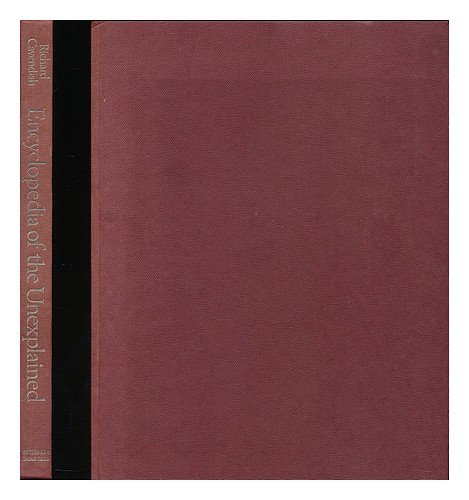 Encyclopaedia of the Unexplained: Magic, Occultism and Parapsychology