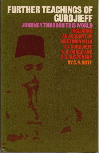 Further Teachings of Gurdjieff: Journey Through This World