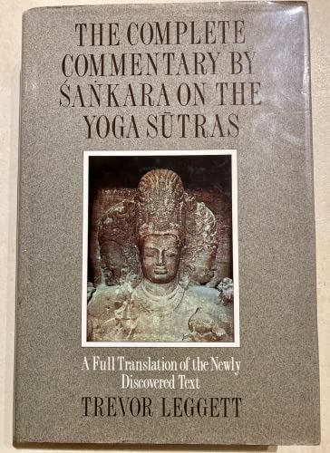The complete commentary by Sankara on the Yoga Sutras : a full translation of the newly discovere...