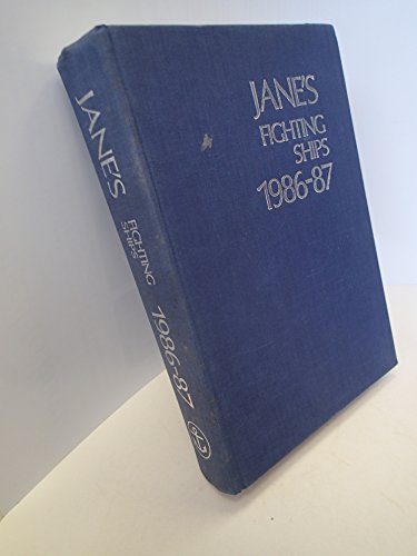 JANE'S FIGHTING SHIPS: 1986-87. Eighty-ninth Edition.