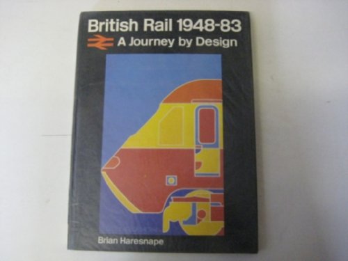 British Rail 1948-83: a Journey By Design