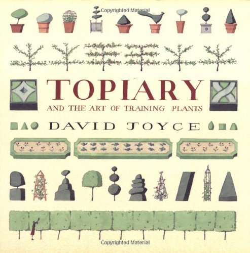 Topiary and the Art of Training Plants. Illustrations by Laura Stoddart