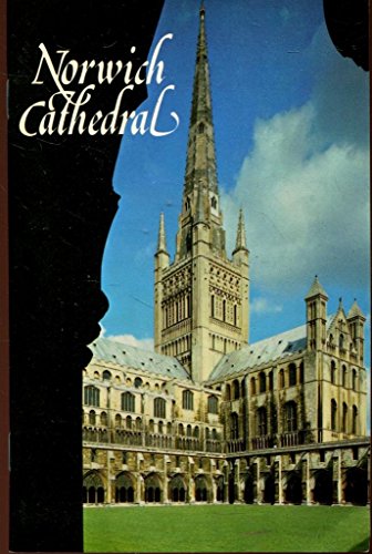Norwich Cathedral: A Short Guide