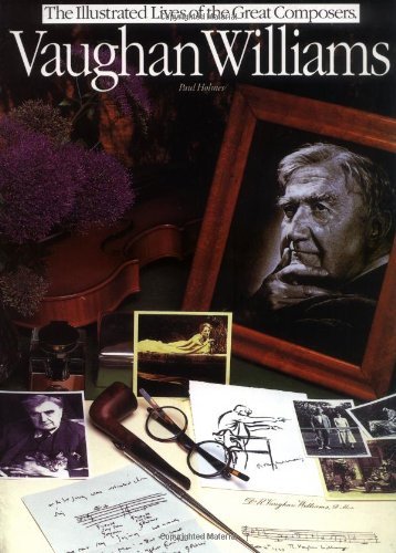 Vaughan Williams (Illustrated Lives of the Great Composers)