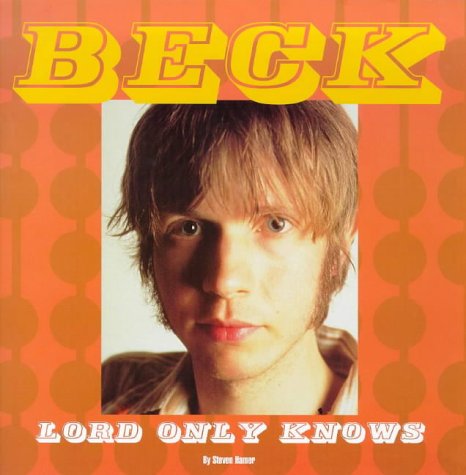 Beck : Lord Only Knows