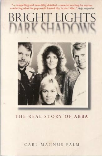 Bright Lights Dark Shadows: The Real Story of ABBA