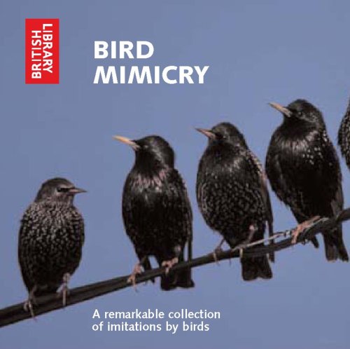 Bird Mimicry: A Remarkable Collection of Imitations by Birds