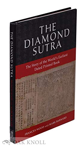 The Diamond Sutra: The Story of the World's Earliest Dated Printed Book