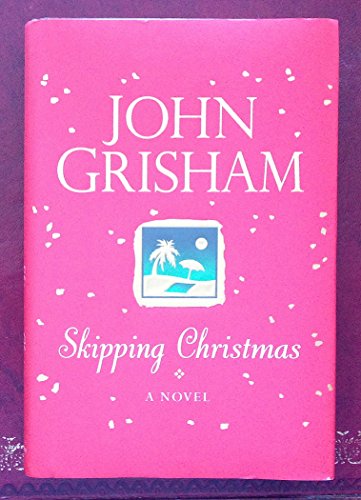 SKIPPING CHRISTMAS A Novel