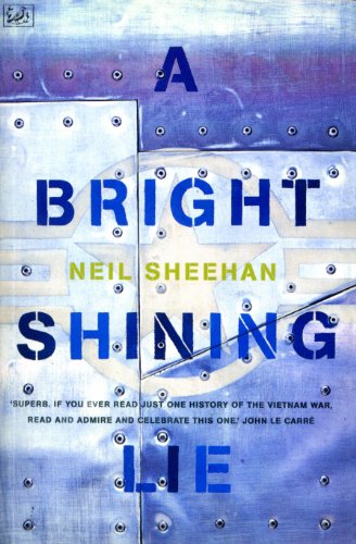 A Bright Shining Lie : John Paul Vann and America in Vietnam