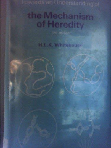 towards an understanding of the mechanism of heredity