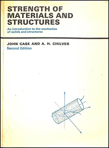 Strength of Materials and Structures: An Introduction to the Mechanics of Solids and Structures